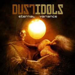 Dust Idols : Eternal Variance